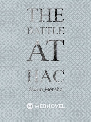 The Battle At HAC